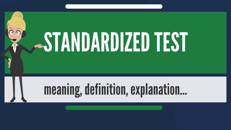 Definition eines standardisierten Tests und was Sie wissen müssen